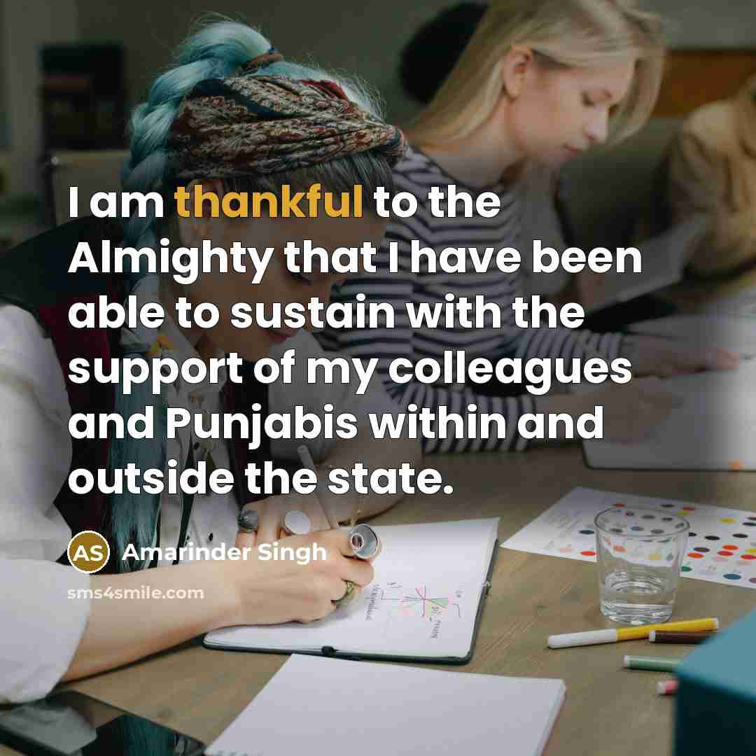 “I am thankful to the Almighty that I have been…” quote by Amarinder Singh