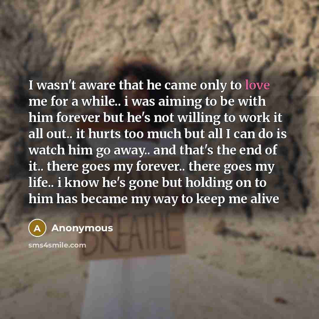 “I wasn't aware that he came only to love me…” quote by Anonymous