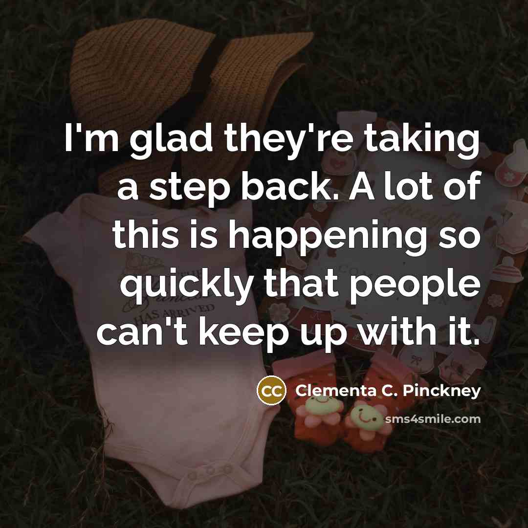 “I'm glad they're taking a step back. A lot of…” quote by Clementa C. Pinckney