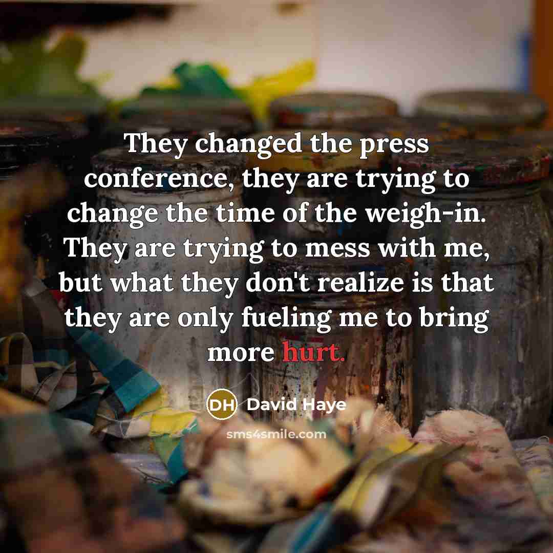 “They changed the press conference, they are trying to change…” quote by David Haye