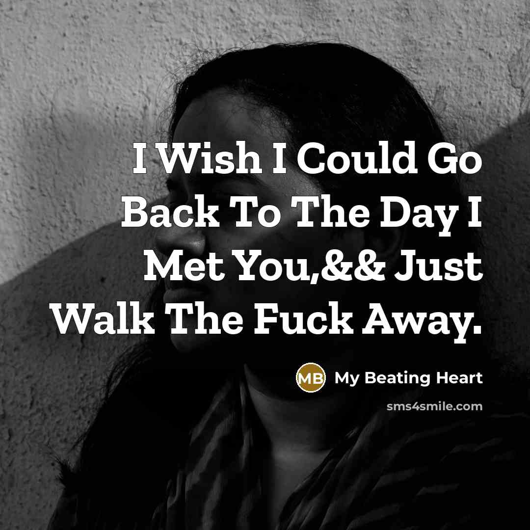 “I Wish I Could Go Back To The Day I…” quote by My Beating Heart