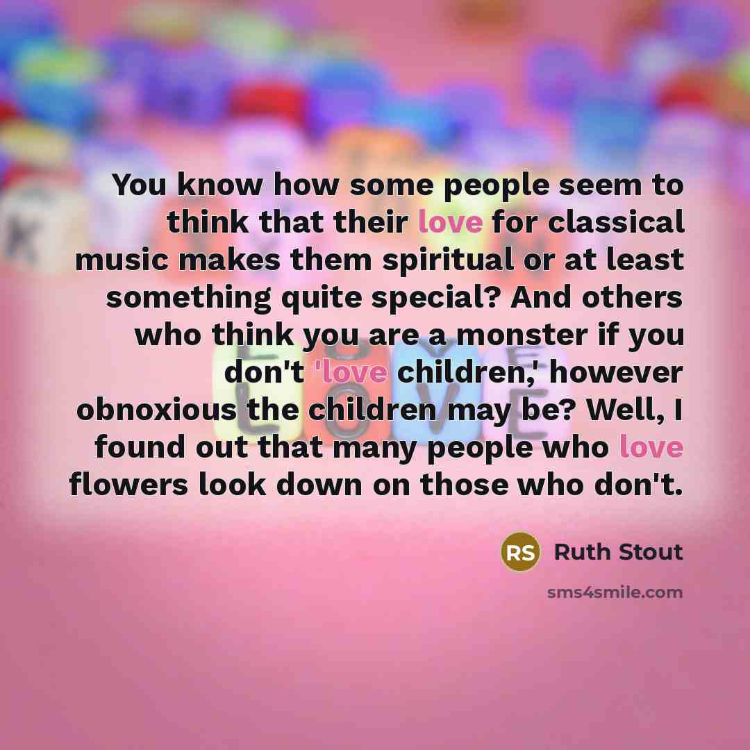 “You know how some people seem to think that their…” quote by Ruth Stout