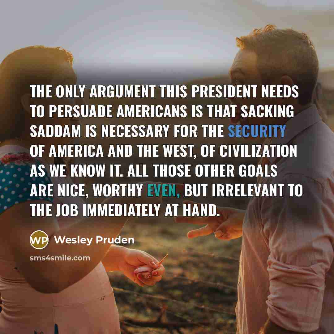 “The only argument this president needs to persuade Americans is…” quote by Wesley Pruden