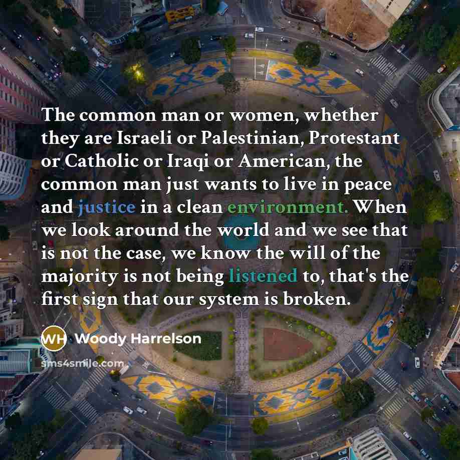 “The common man or women, whether they are Israeli or…” quote by Woody Harrelson