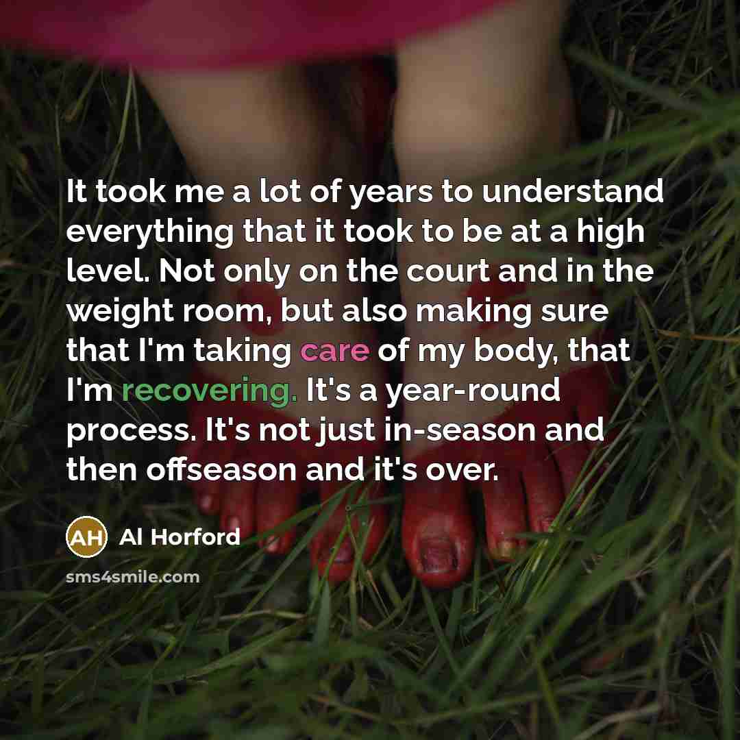 “It took me a lot of years to understand everything…” quote by Al Horford