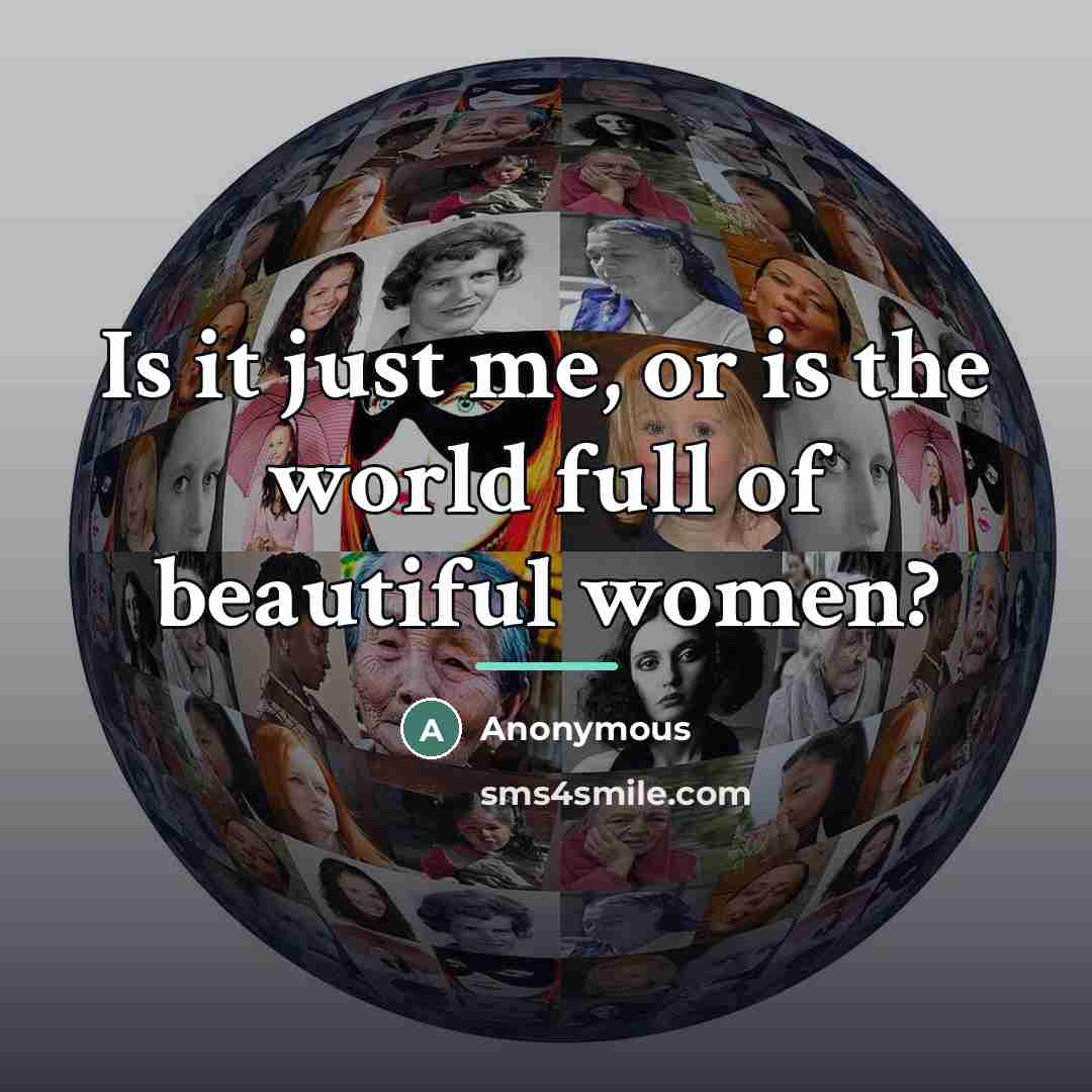 “Is it just me, or is the world full of…” quote by Anonymous