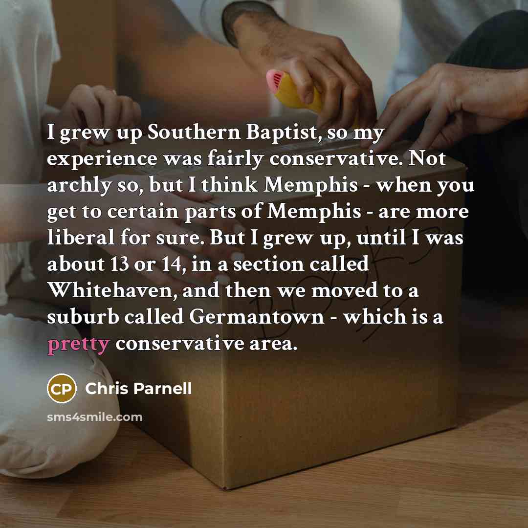 “I grew up Southern Baptist, so my experience was fairly…” quote by Chris Parnell