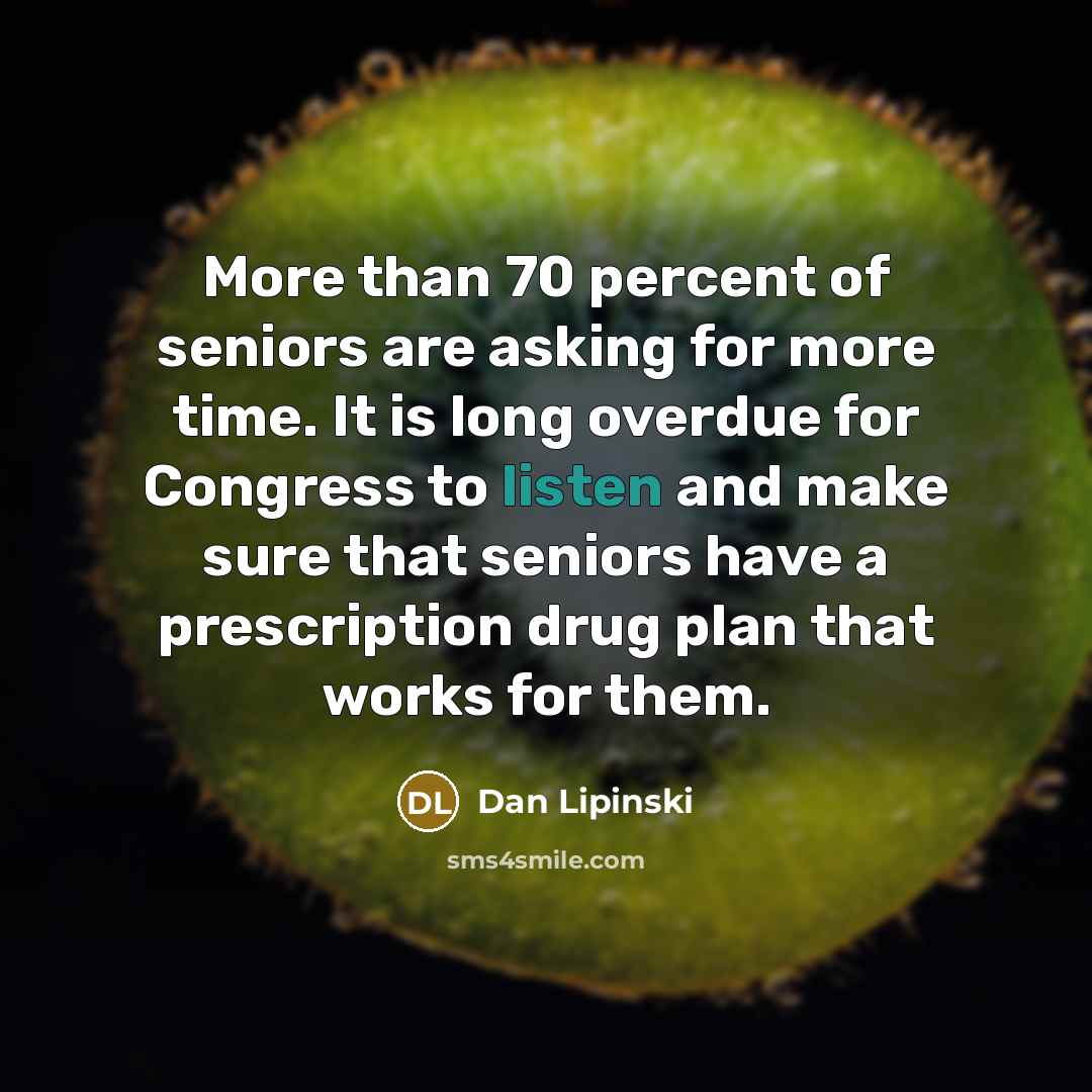 “More than 70 percent of seniors are asking for more…” quote by Dan Lipinski