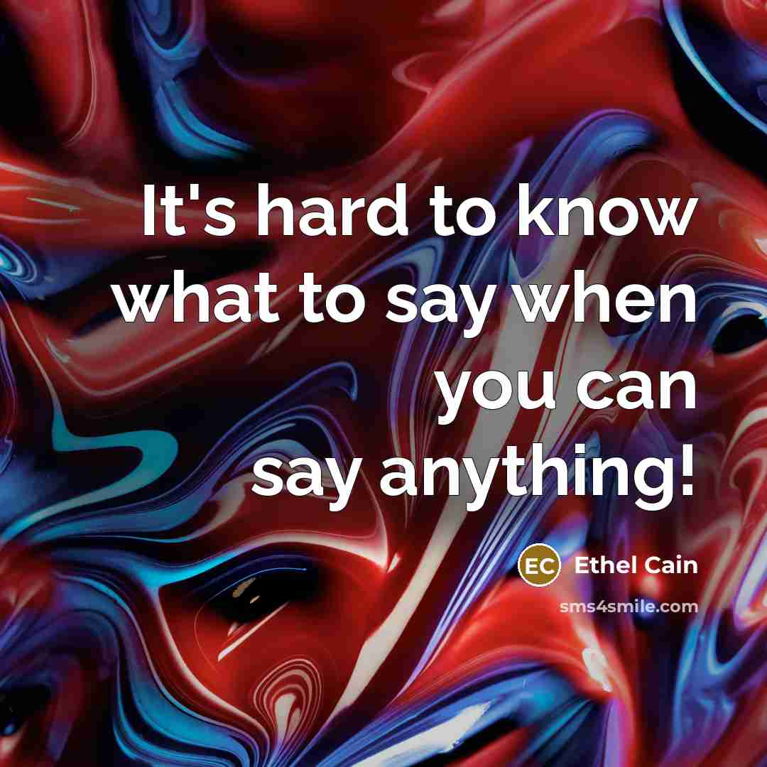 “It's hard to know what to say when you can…” quote by Ethel Cain