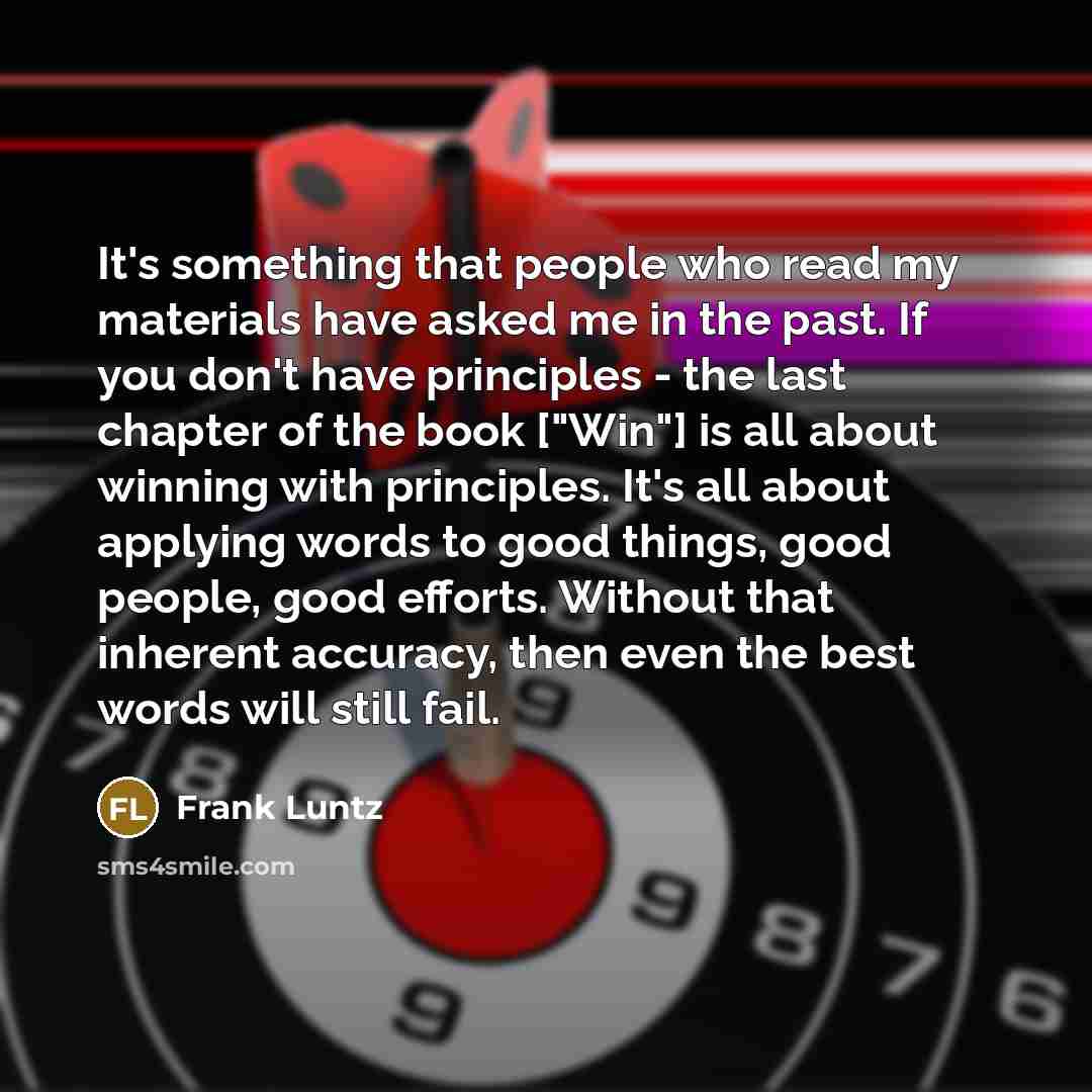 “It's something that people who read my materials have asked…” quote by Frank Luntz