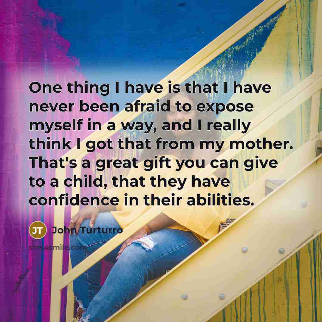 “One thing I have is that I have never been…” quote by John Turturro