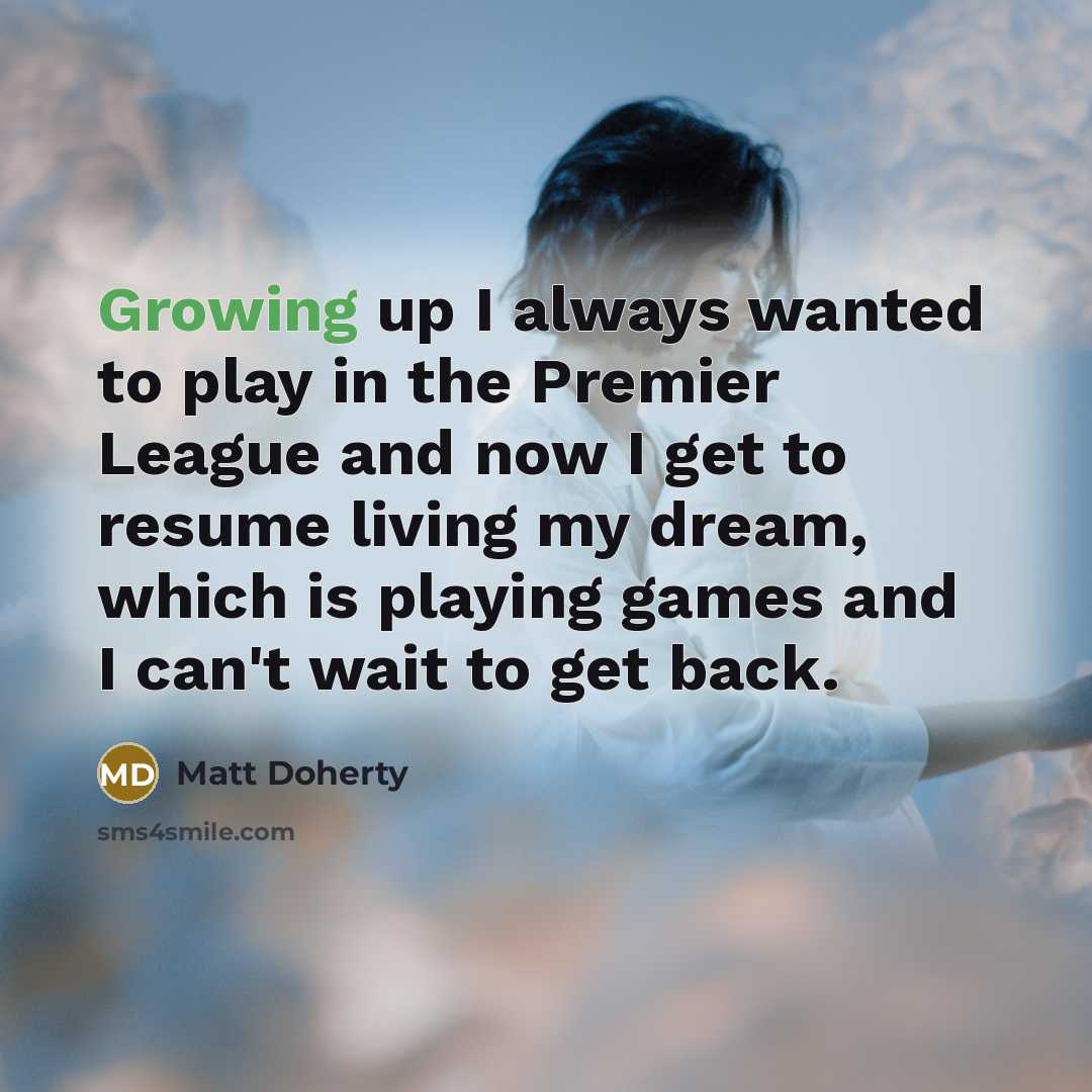 “Growing up I always wanted to play in the Premier…” quote by Matt Doherty