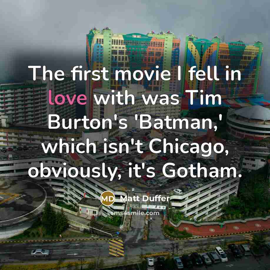 “The first movie I fell in love with was Tim…” quote by Matt Duffer