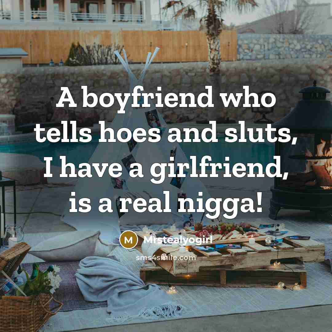“A boyfriend who tells hoes and sluts, I have a…” quote by Mrstealyogirl