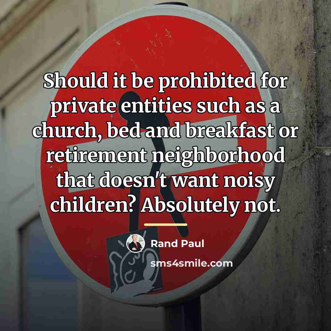 “Should it be prohibited for private entities such as a…” quote by Rand Paul