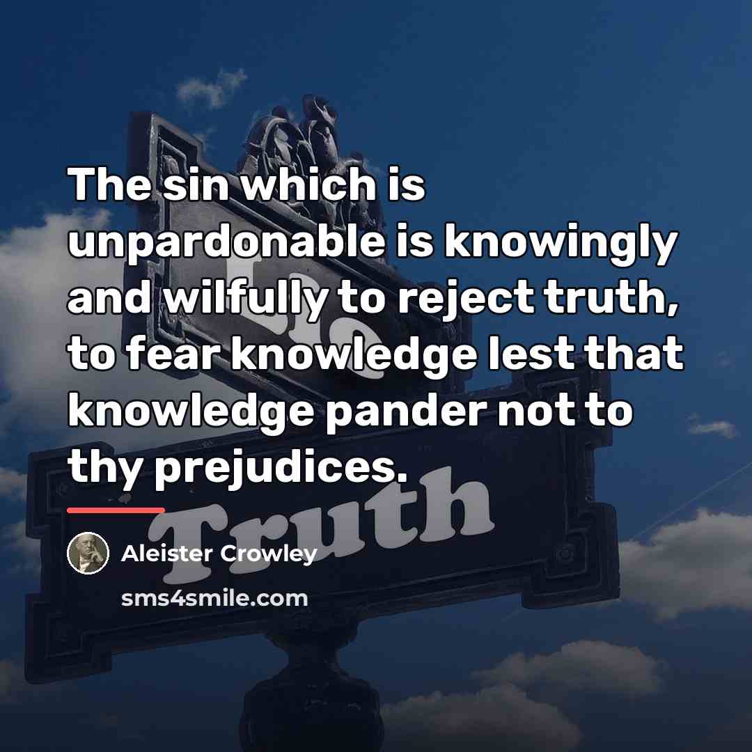 “The sin which is unpardonable is knowingly and wilfully to…” quote by Aleister Crowley