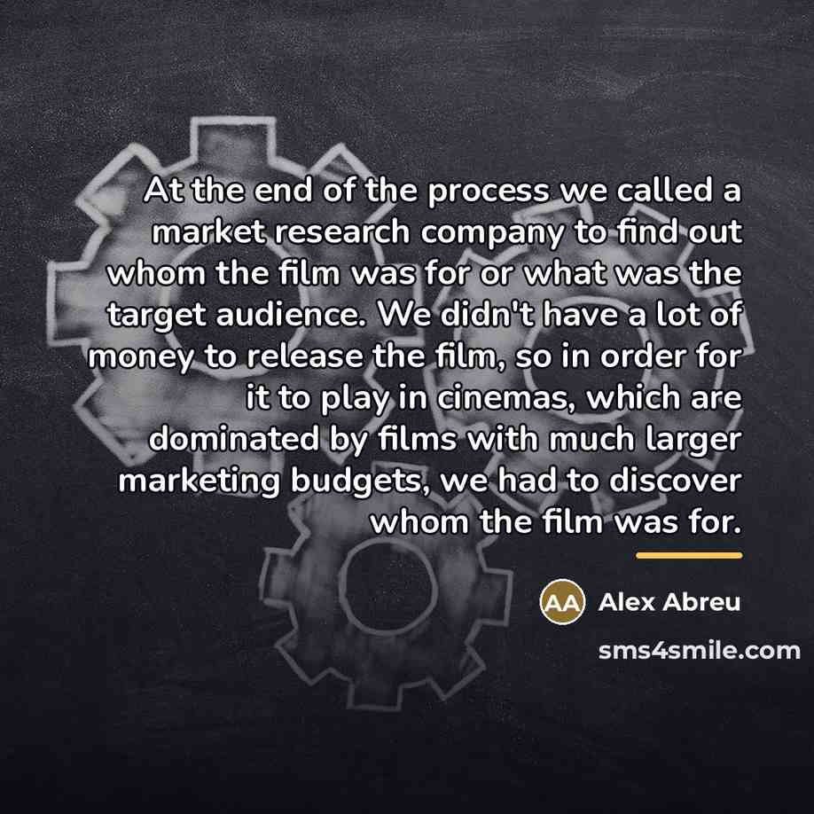 “At the end of the process we called a market…” quote by Alex Abreu