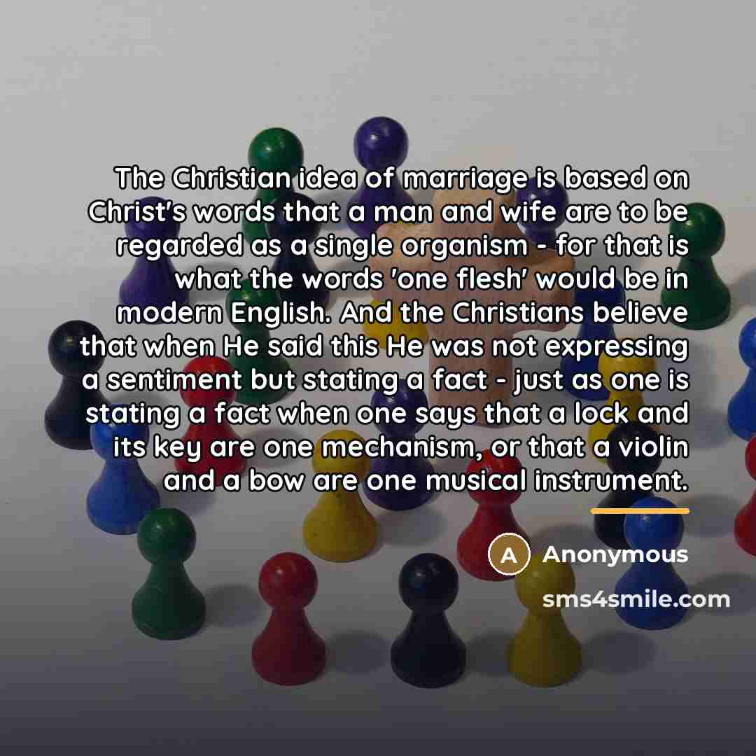 “The Christian idea of marriage is based on Christ's words…” quote by Anonymous