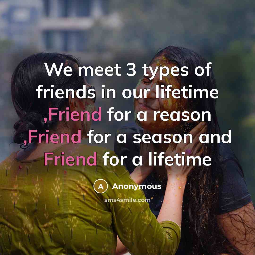 “We meet 3 types of friends in our lifetime ,Friend…” quote by Anonymous