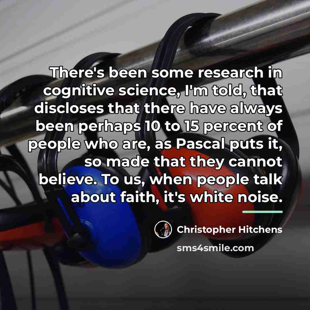 “There's been some research in cognitive science, I'm told, that…” quote by Christopher Hitchens