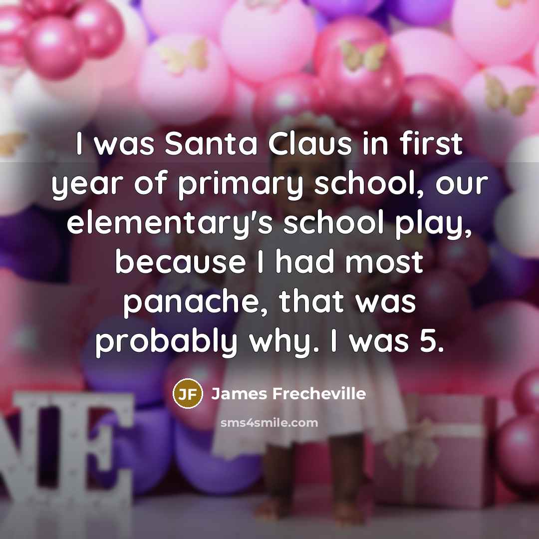 “I was Santa Claus in first year of primary school,…” quote by James Frecheville