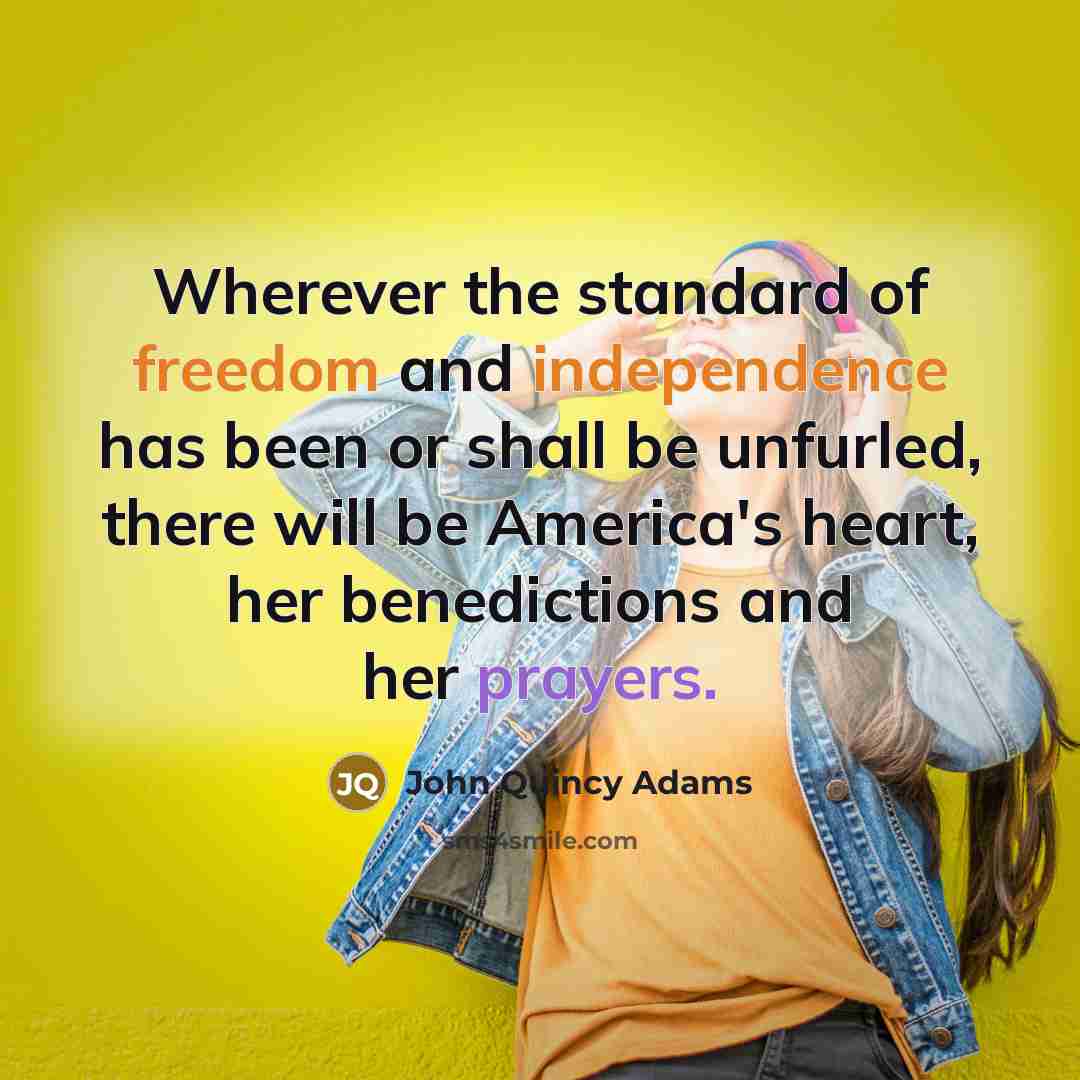 “Wherever the standard of freedom and independence has been or…” quote by John Quincy Adams