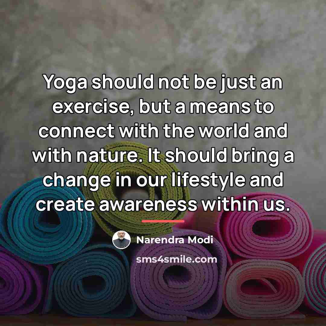 “Yoga should not be just an exercise, but a means…” quote by Narendra Modi