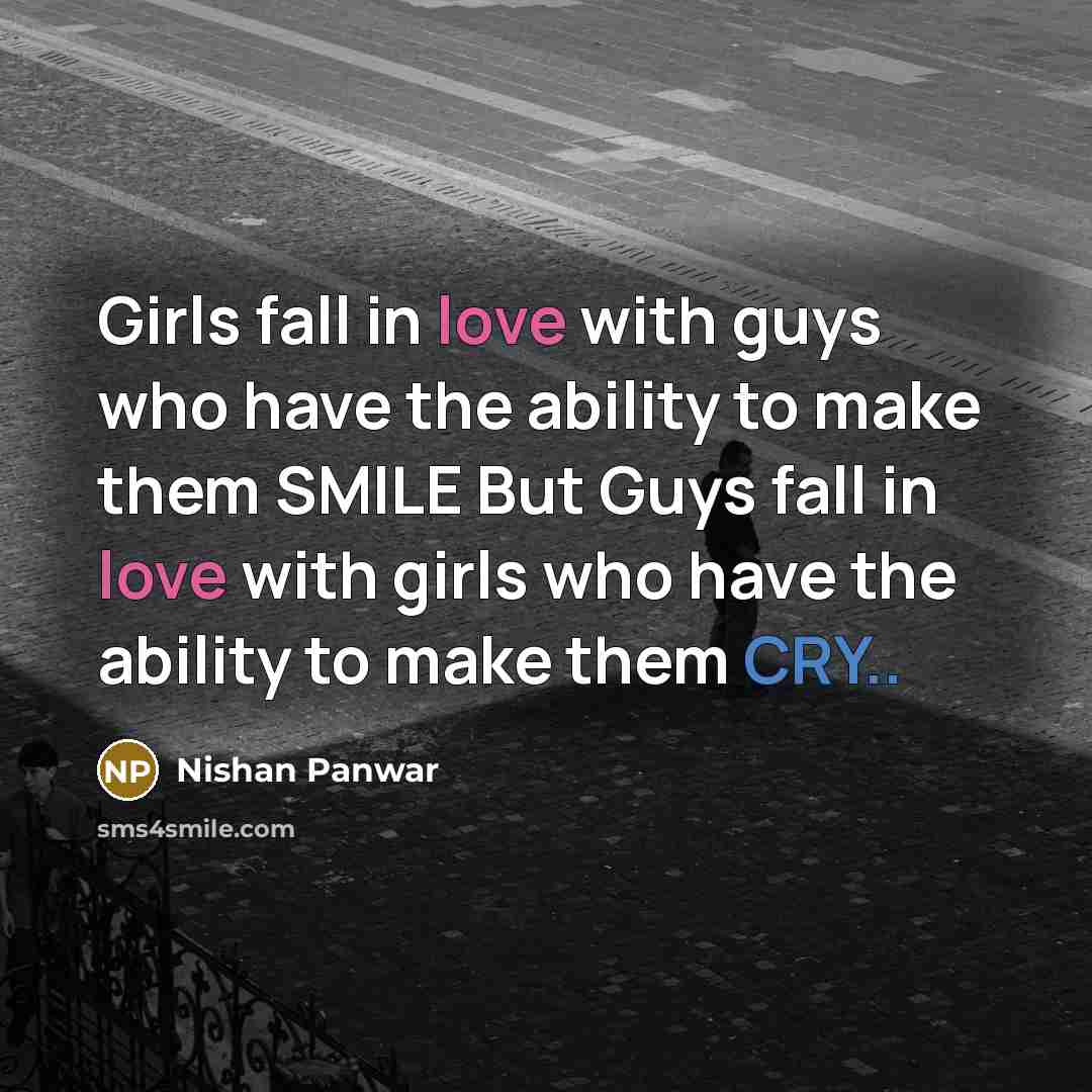 “Girls fall in love with guys who have the ability…” quote by Nishan Panwar