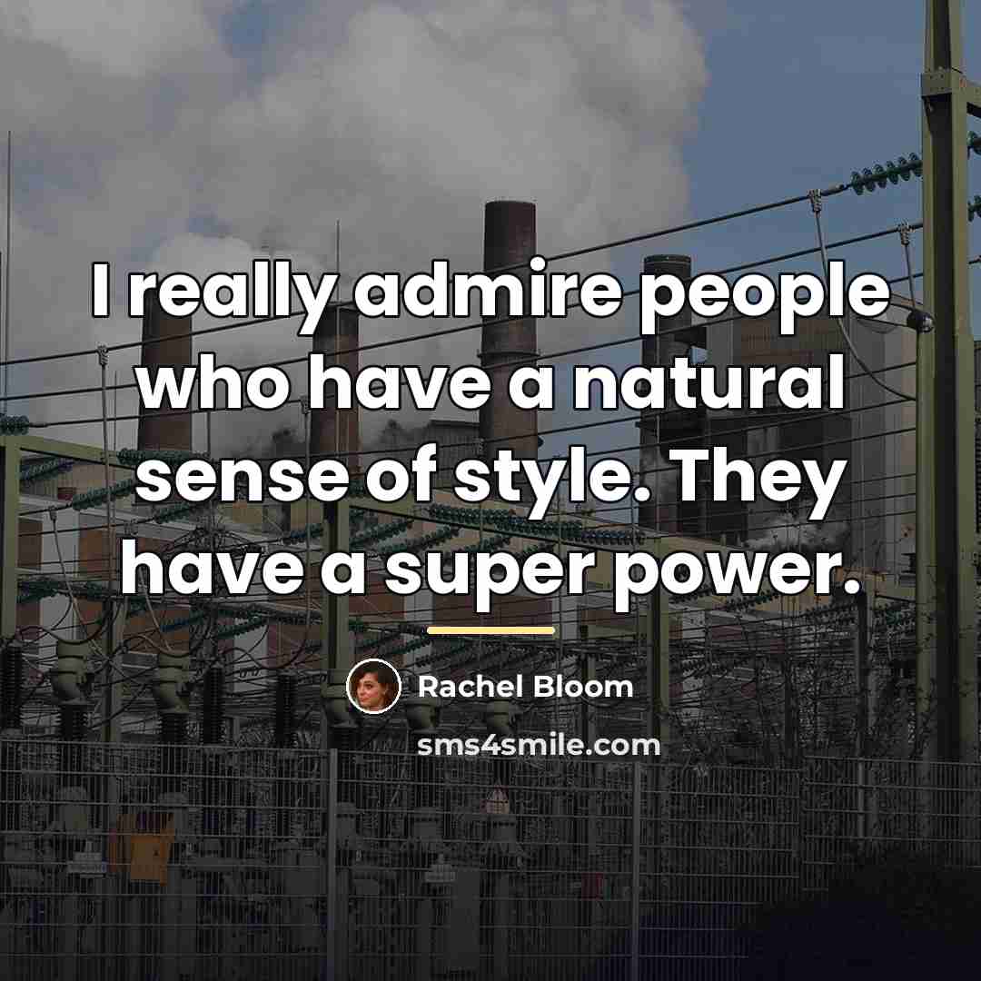 “I really admire people who have a natural sense of…” quote by Rachel Bloom