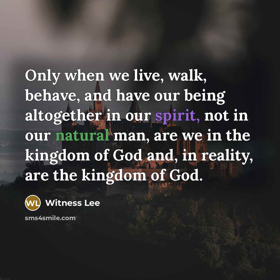 “Only when we live, walk, behave, and have our being…” quote by Witness Lee