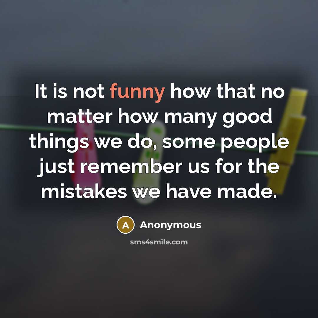“It is not funny how that no matter how many…” quote by Anonymous