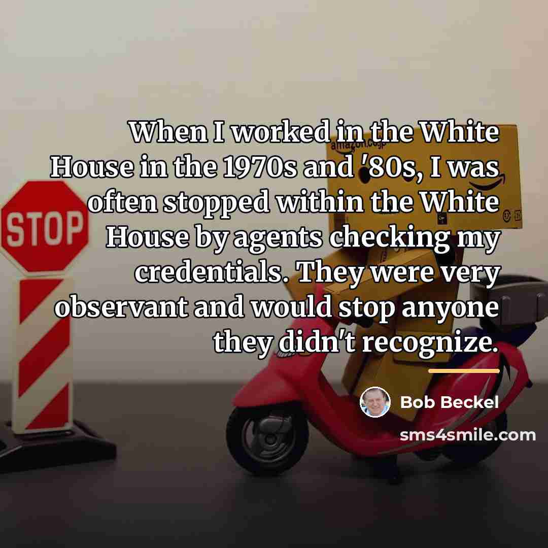 “When I worked in the White House in the 1970s…” quote by Bob Beckel