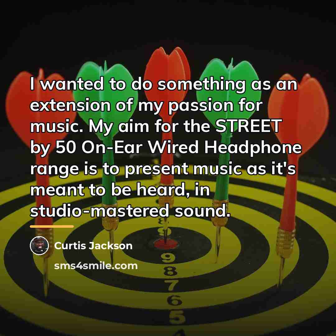 “I wanted to do something as an extension of my…” quote by Curtis Jackson