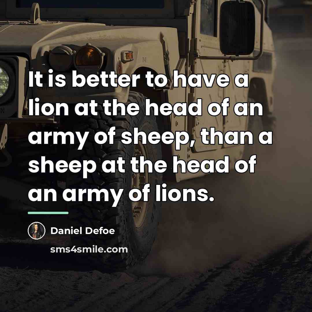 “It is better to have a lion at the head…” quote by Daniel Defoe