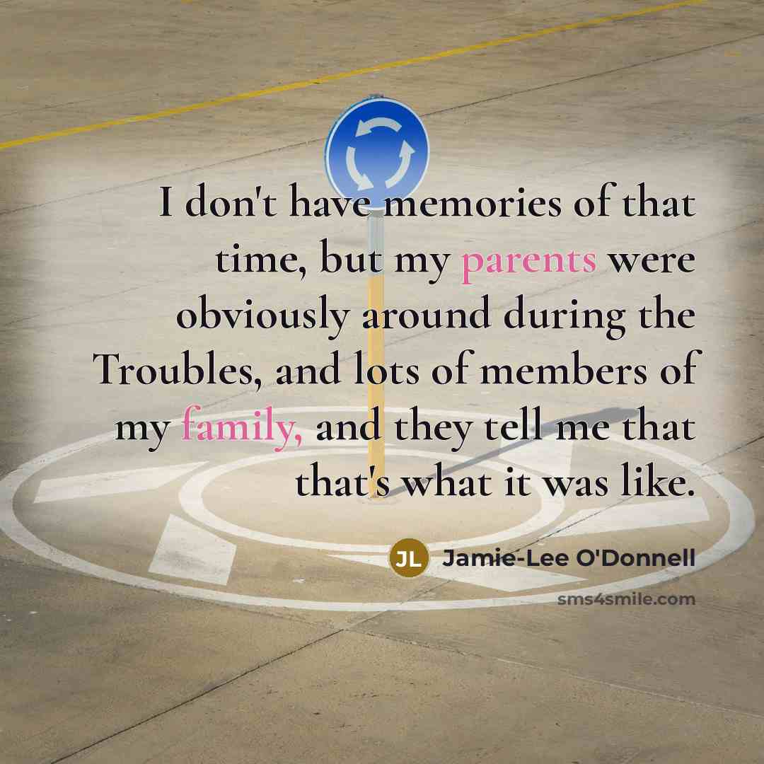 “I don't have memories of that time, but my parents…” quote by Jamie-Lee O'Donnell