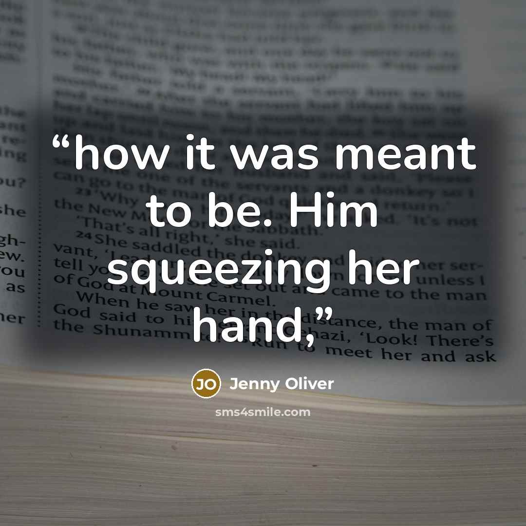 “how it was meant to be. Him squeezing her hand,” quote by Jenny Oliver