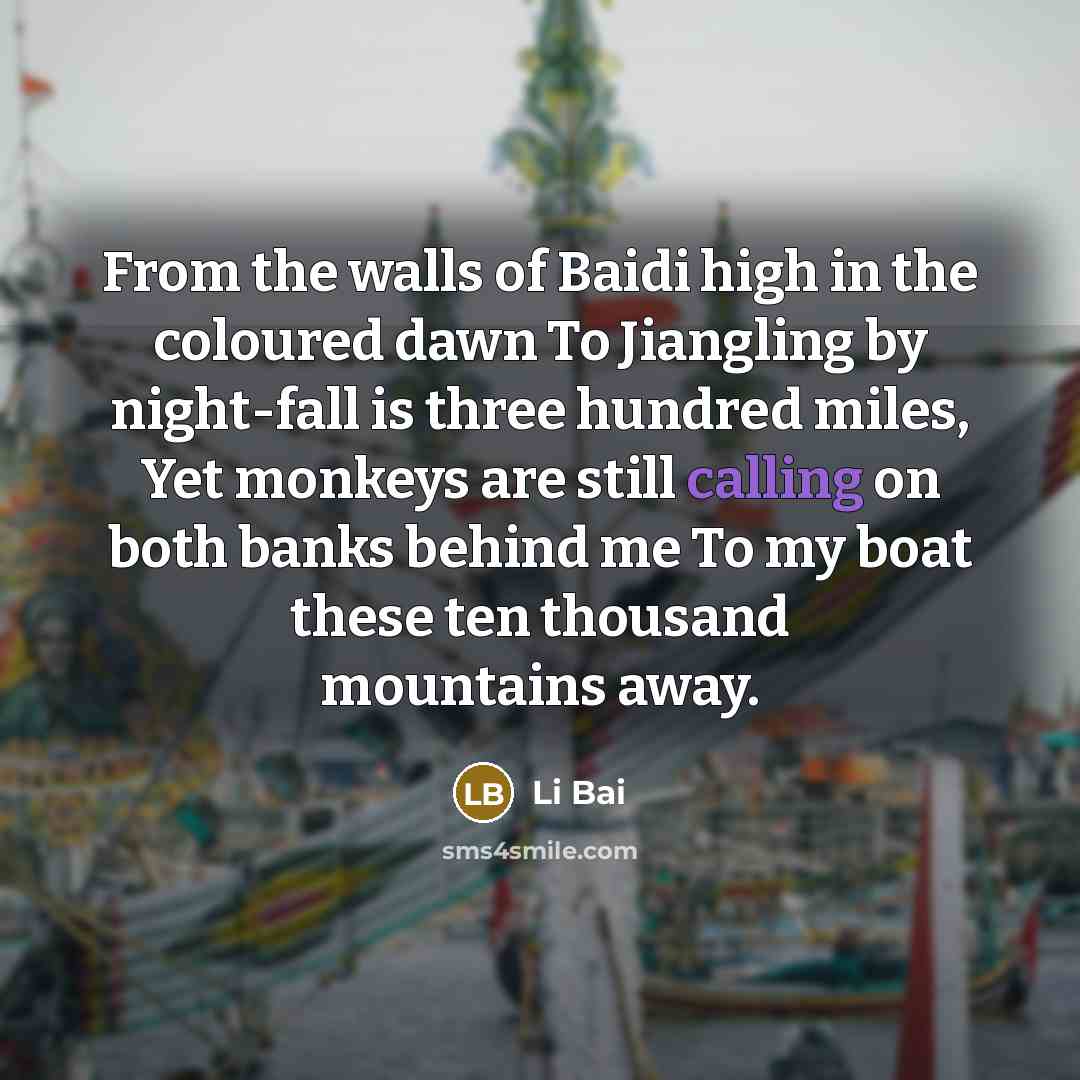“From the walls of Baidi high in the coloured dawn…” quote by Li Bai