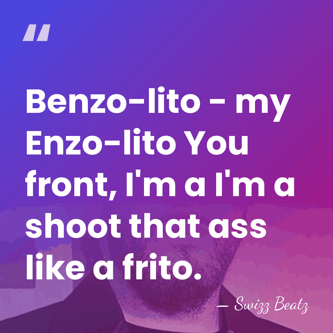 Benzo-lito - my Enzo-lito You front, I'm a I'm a shoot that&hellip; - Swizz Beatz