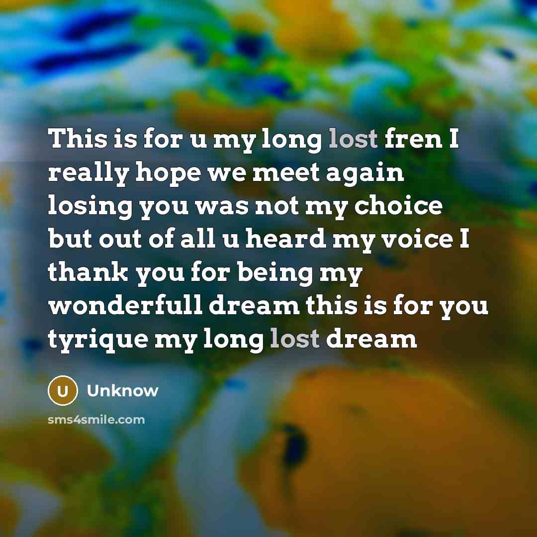 “This is for u my long lost fren I really…” quote by Unknow