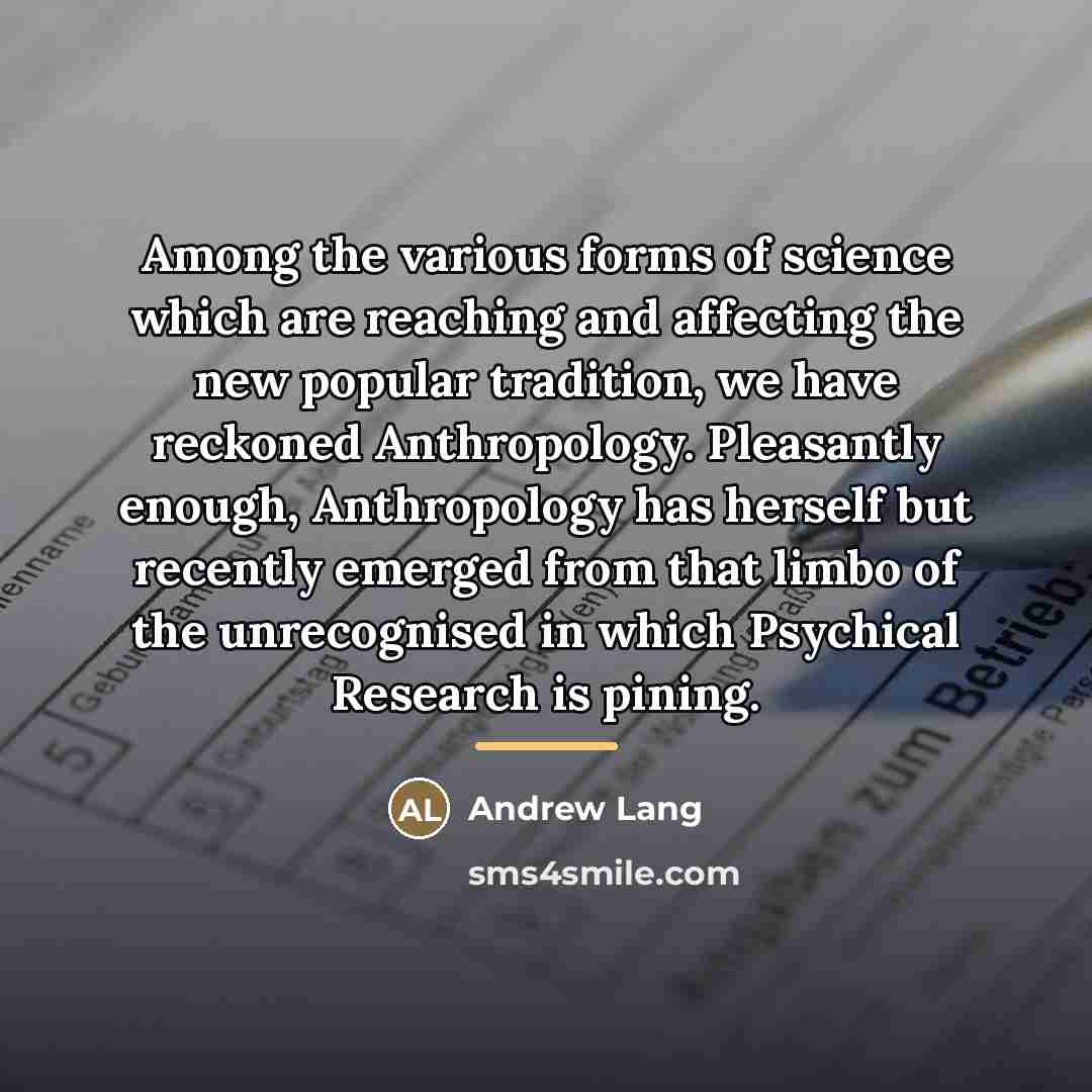 “Among the various forms of science which are reaching and…” quote by Andrew Lang