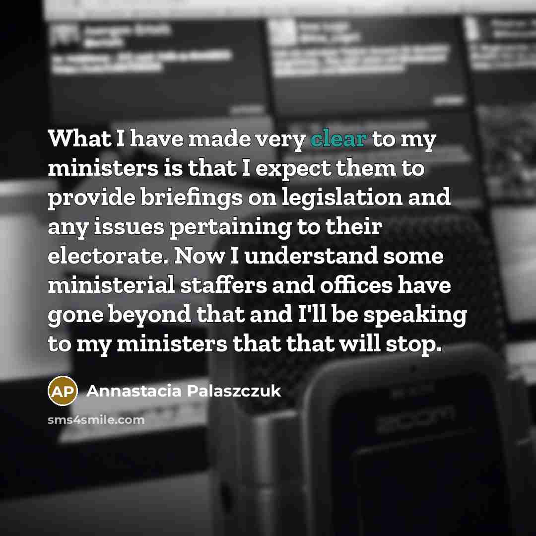 “What I have made very clear to my ministers is…” quote by Annastacia Palaszczuk
