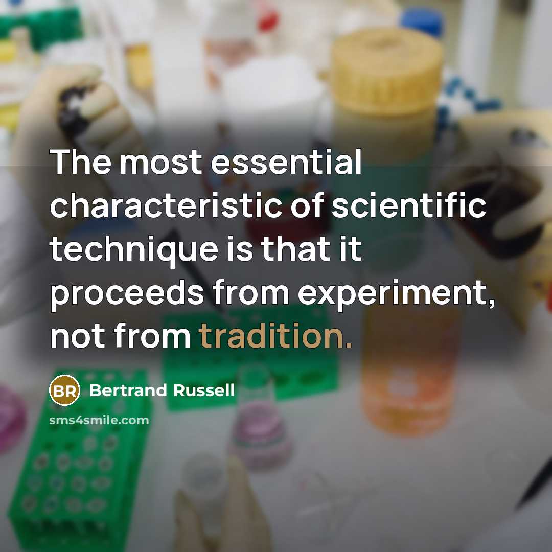 “The most essential characteristic of scientific technique is that it…” quote by Bertrand Russell