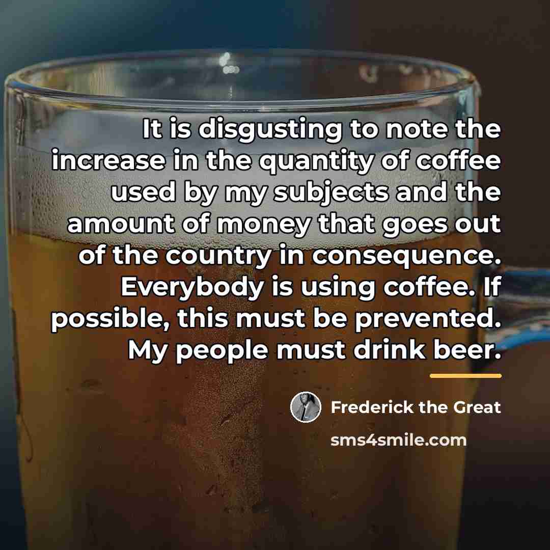 “It is disgusting to note the increase in the quantity…” quote by Frederick The Great