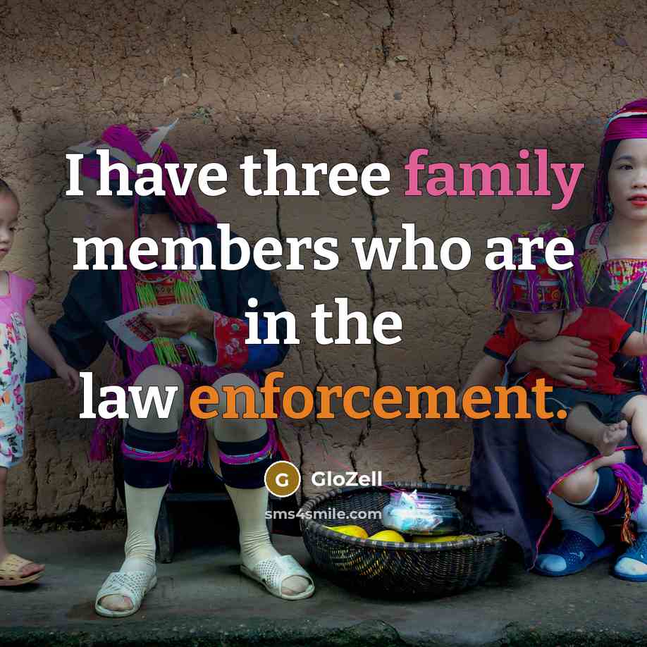 “I have three family members who are in the law enforcement.” quote by GloZell