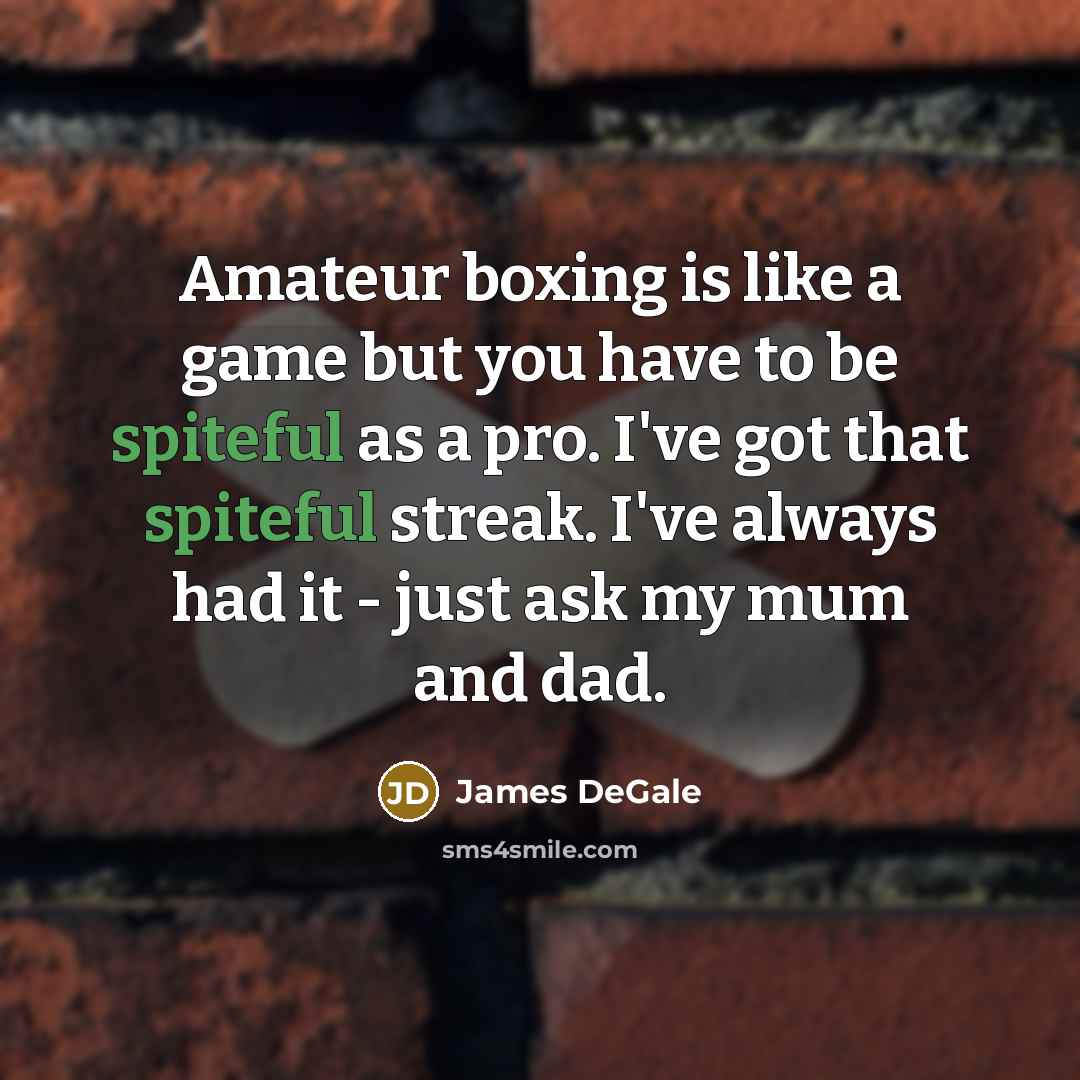 “Amateur boxing is like a game but you have to…” quote by James DeGale