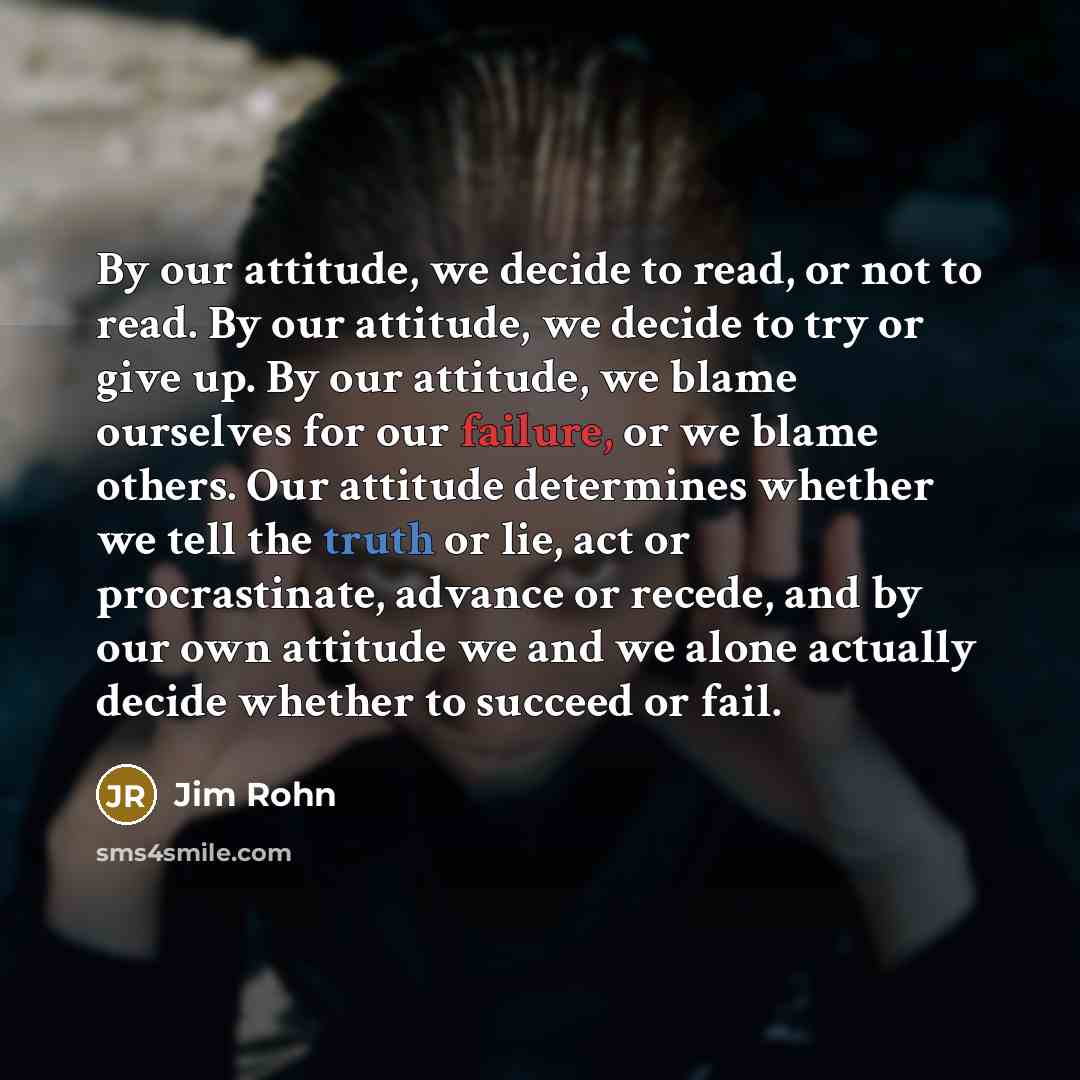 “By our attitude, we decide to read, or not to…” quote by Jim Rohn