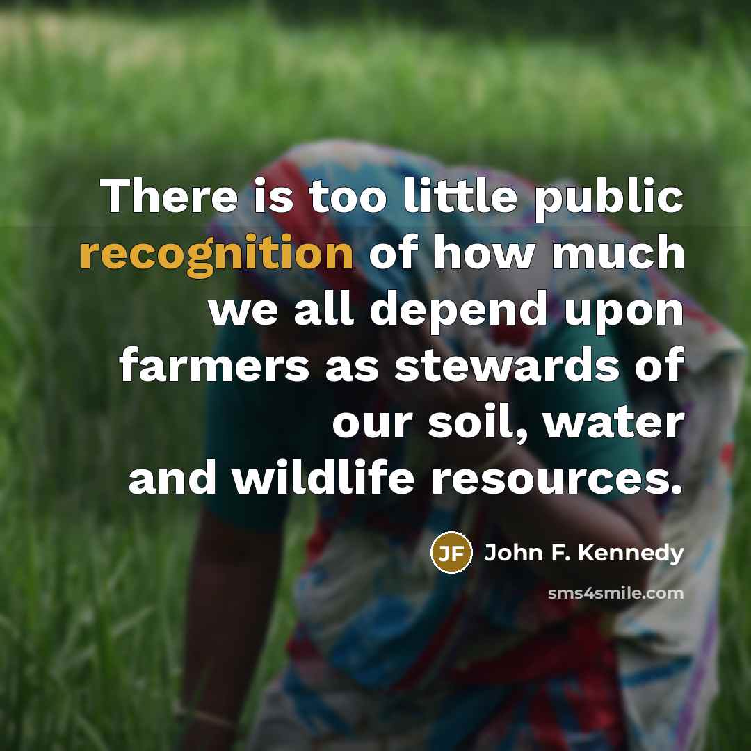 “There is too little public recognition of how much we…” quote by John F. Kennedy