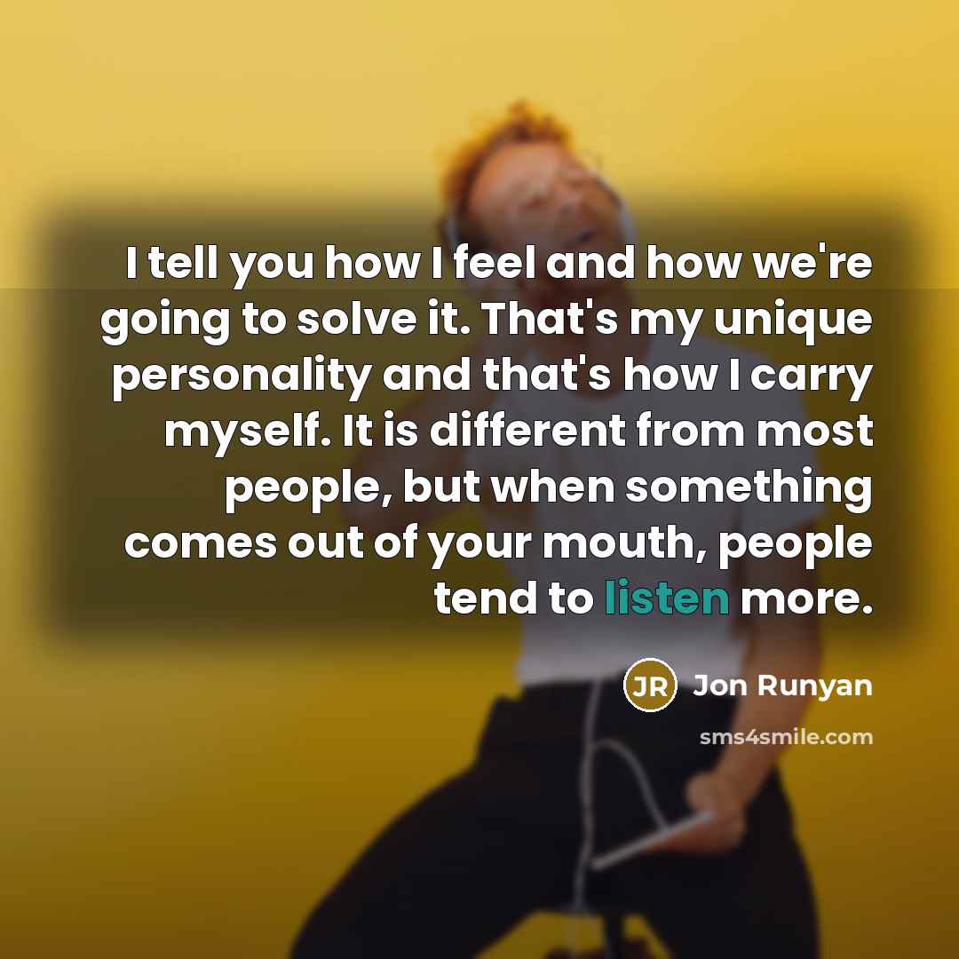 “I tell you how I feel and how we're going…” quote by Jon Runyan