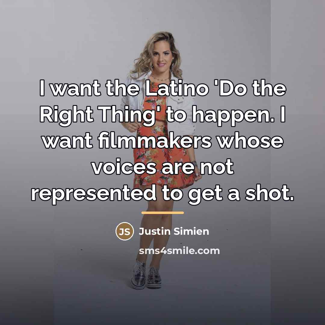 “I want the Latino 'Do the Right Thing' to happen.…” quote by Justin Simien