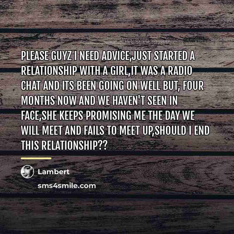 “Please guyz I need advice,just started a relationship with a…” quote by Lambert